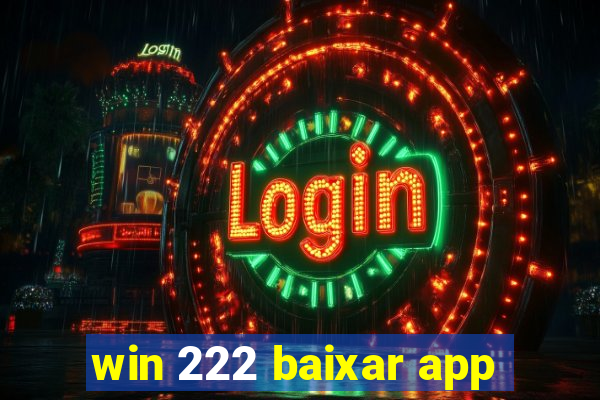 win 222 baixar app